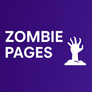 Zombie Pages SEO